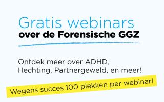 Update: extra plekken beschikbaar voor gratis webinars over de Forensische GGZ