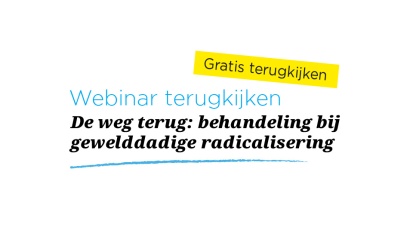 Webinar | Simone Close | De weg terug: behandeling bij gewelddadige radicalisering