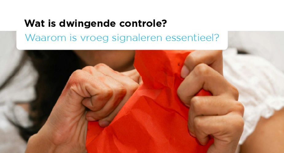 Wat is dwingende controle en waarom is vroeg signaleren essentieel?