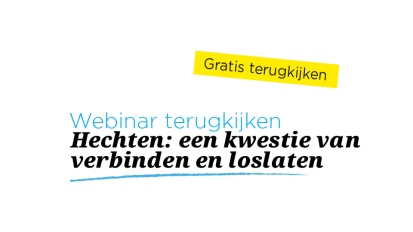 Webinar | Frank van der Horst | Hechten: een kwestie van verbinden en loslaten