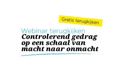 Webinar | Hester Mobach | Controlerend gedrag op een schaal van macht naar onmacht