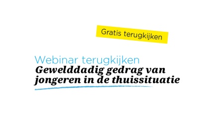 Webinar | Simone Dust | Gewelddadig gedrag van jongeren in de thuissituatie
