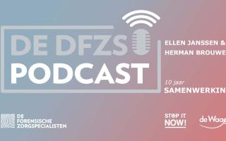 Ellen Janssen en Herman Brouwer over 10 jaar Stop it Now! - de DFZS-podcast special #2